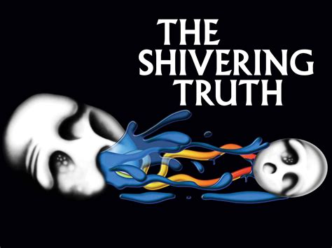 the shivering truth|the shivering truth season 3.